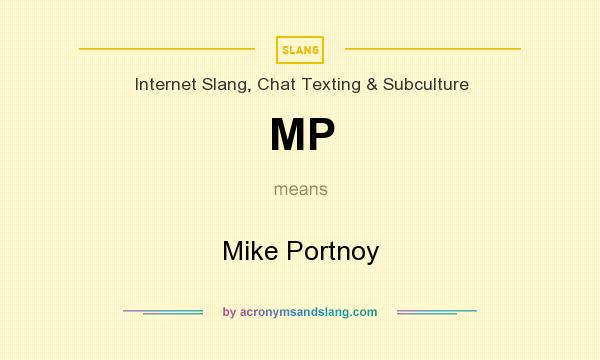 What does MP mean? It stands for Mike Portnoy