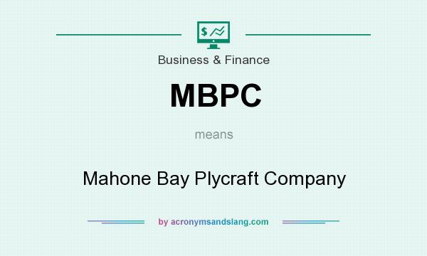 What does MBPC mean? It stands for Mahone Bay Plycraft Company