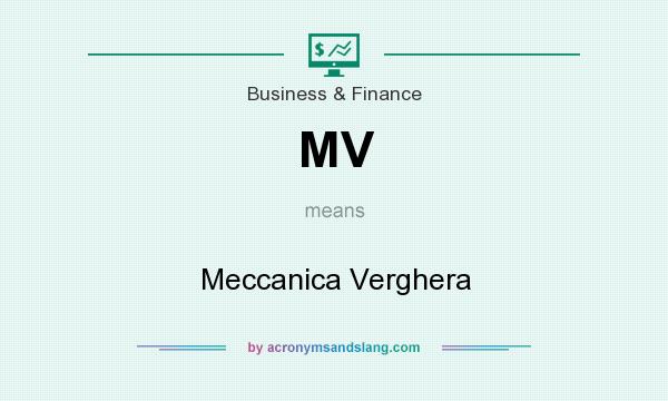 What does MV mean? It stands for Meccanica Verghera