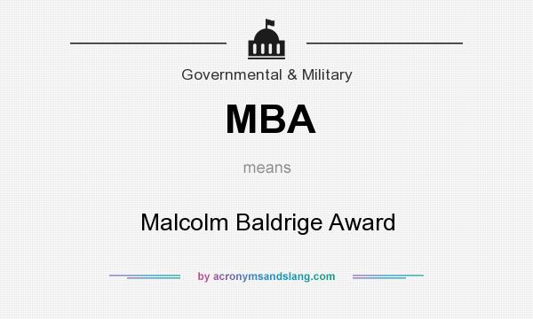 What does MBA mean? It stands for Malcolm Baldrige Award