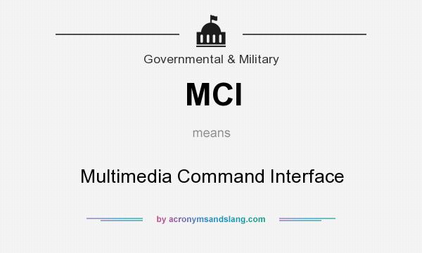 What does MCI mean? It stands for Multimedia Command Interface