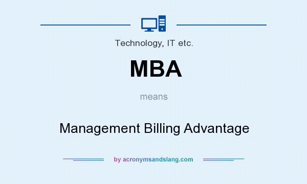 What does MBA mean? It stands for Management Billing Advantage