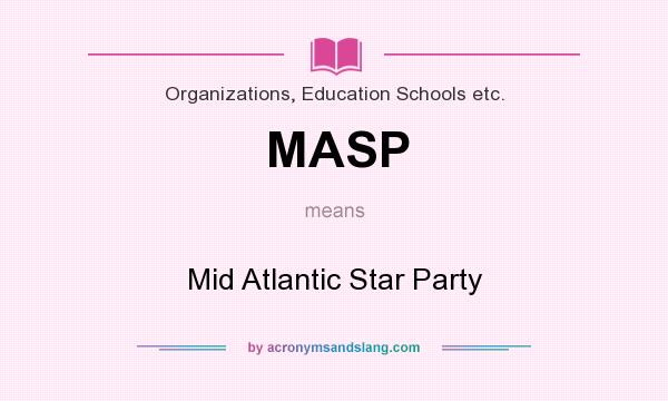 What does MASP mean? It stands for Mid Atlantic Star Party