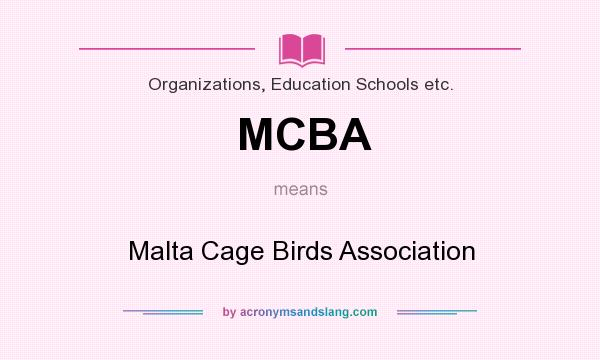What does MCBA mean? It stands for Malta Cage Birds Association