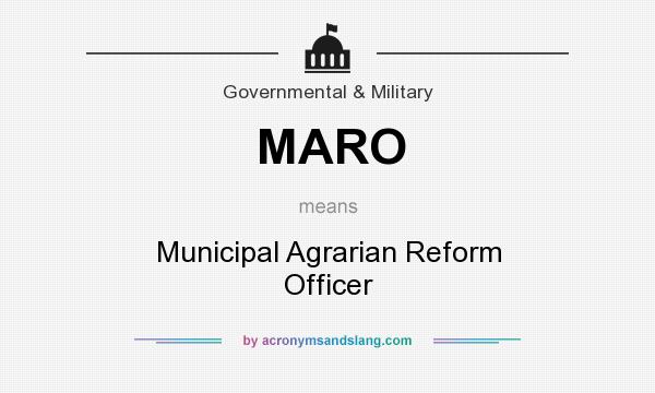 What does MARO mean? It stands for Municipal Agrarian Reform Officer