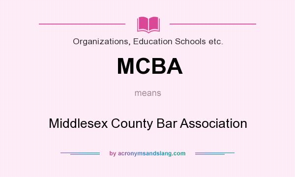 What does MCBA mean? It stands for Middlesex County Bar Association