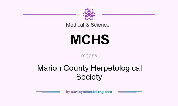 What does MCHS mean? It stands for Marion County Herpetological Society