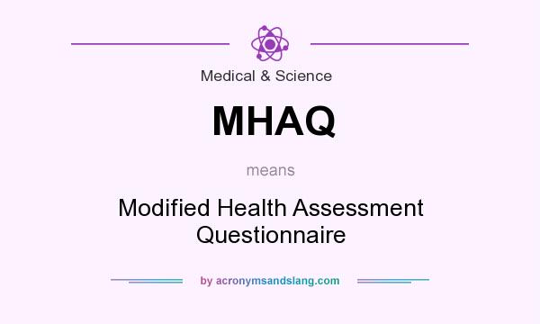 What does MHAQ mean? It stands for Modified Health Assessment Questionnaire