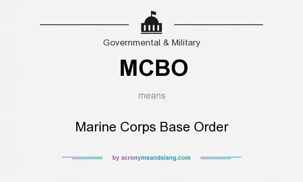 What does MCBO mean? It stands for Marine Corps Base Order
