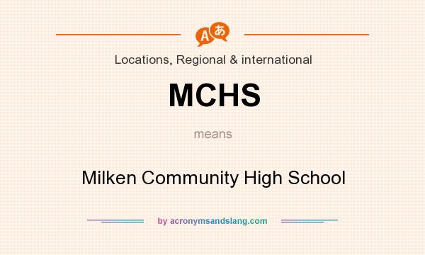 What does MCHS mean? It stands for Milken Community High School