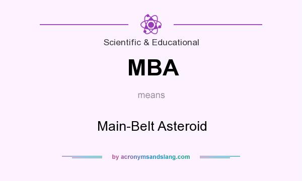 What does MBA mean? It stands for Main-Belt Asteroid