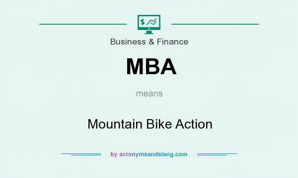 What does MBA mean? It stands for Mountain Bike Action