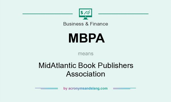 What does MBPA mean? It stands for MidAtlantic Book Publishers Association