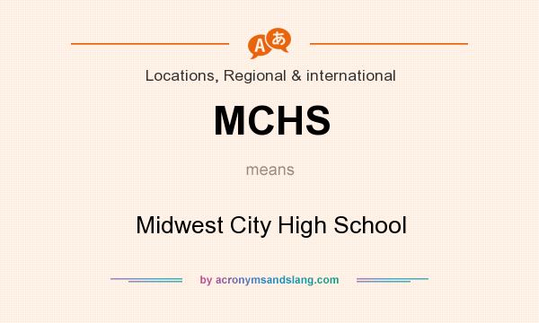 What does MCHS mean? It stands for Midwest City High School