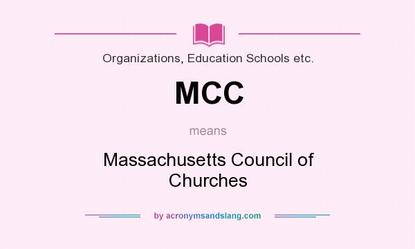 What does MCC mean? It stands for Massachusetts Council of Churches