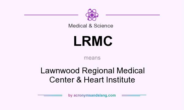 What does LRMC mean? It stands for Lawnwood Regional Medical Center & Heart Institute