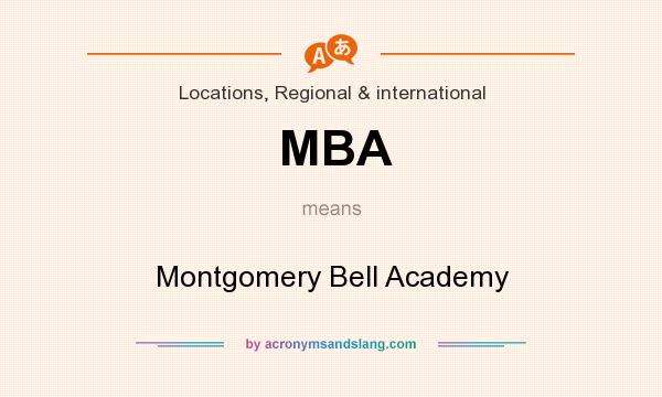 What does MBA mean? It stands for Montgomery Bell Academy