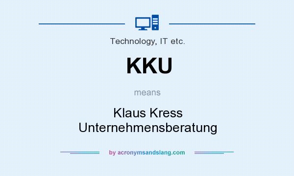 What does KKU mean? It stands for Klaus Kress Unternehmensberatung