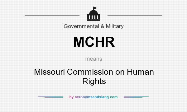 What does MCHR mean? It stands for Missouri Commission on Human Rights