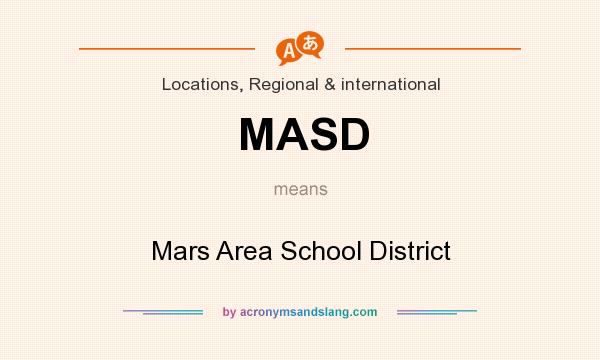 What does MASD mean? It stands for Mars Area School District