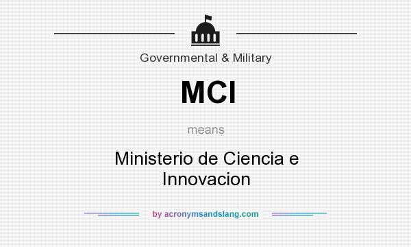 What does MCI mean? It stands for Ministerio de Ciencia e Innovacion