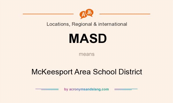 What does MASD mean? It stands for McKeesport Area School District