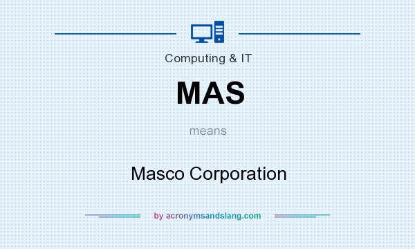 What does MAS mean? It stands for Masco Corporation