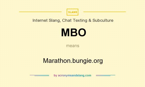 What does MBO mean? It stands for Marathon.bungie.org
