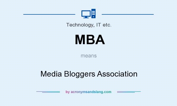 What does MBA mean? It stands for Media Bloggers Association