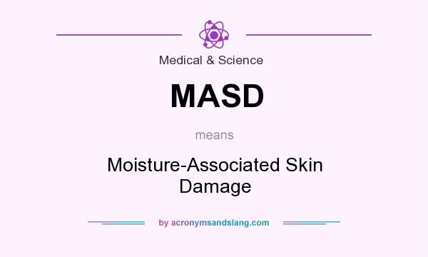 What does MASD mean? It stands for Moisture-Associated Skin Damage