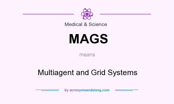 What does MAGS mean? It stands for Multiagent and Grid Systems