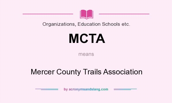What does MCTA mean? It stands for Mercer County Trails Association