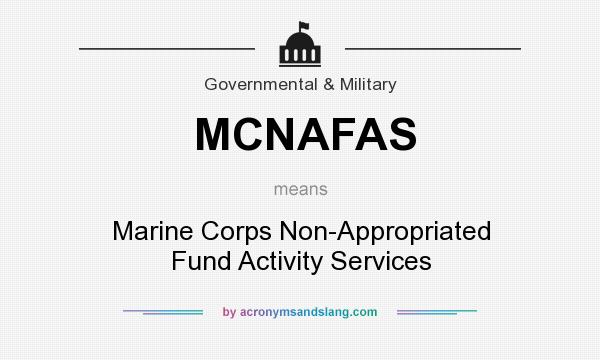 What does MCNAFAS mean? It stands for Marine Corps Non-Appropriated Fund Activity Services