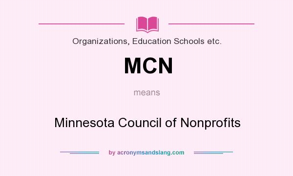 What does MCN mean? It stands for Minnesota Council of Nonprofits