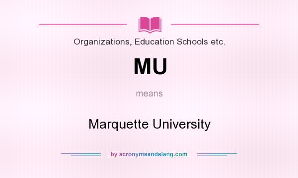 What does MU mean? It stands for Marquette University