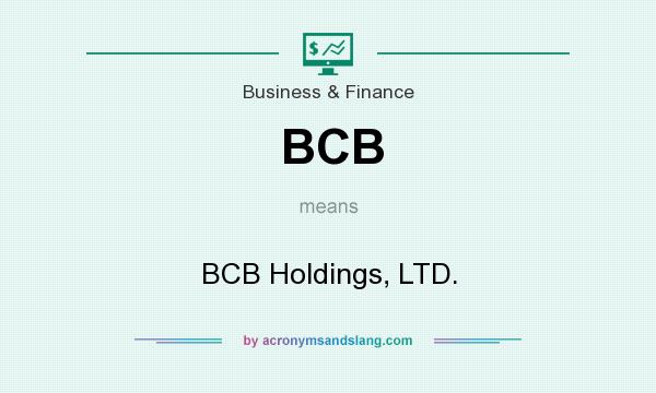 What does BCB mean? It stands for BCB Holdings, LTD.