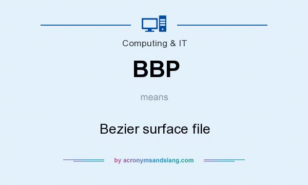 What does BBP mean? It stands for Bezier surface file