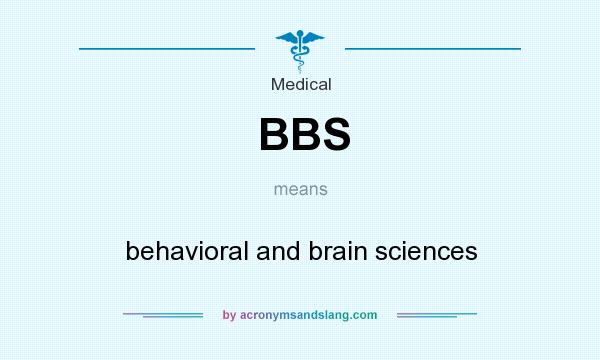 What does BBS mean? It stands for behavioral and brain sciences