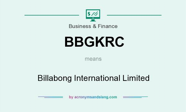 What does BBGKRC mean? It stands for Billabong International Limited