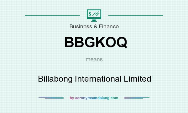 What does BBGKOQ mean? It stands for Billabong International Limited