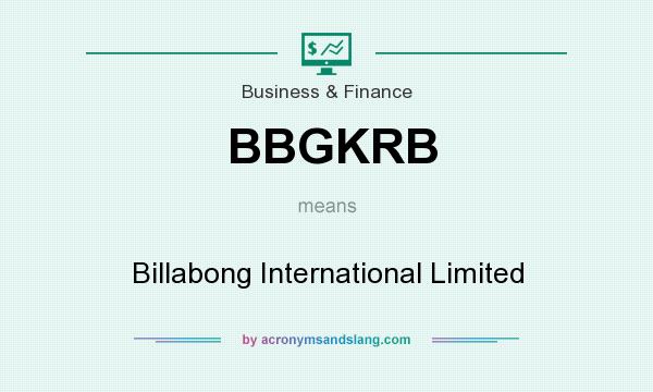 What does BBGKRB mean? It stands for Billabong International Limited