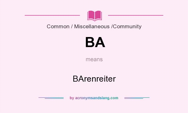 What does BA mean? It stands for BArenreiter