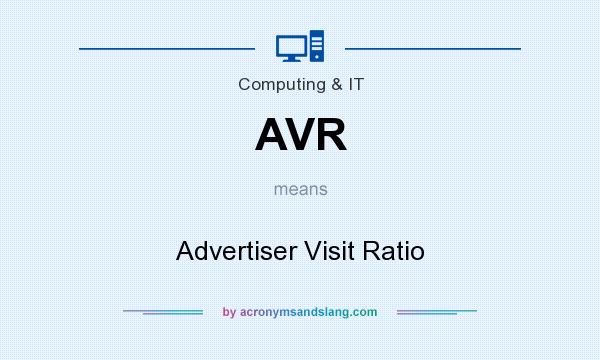 What does AVR mean? It stands for Advertiser Visit Ratio