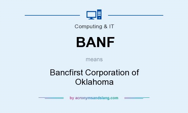 What does BANF mean? It stands for Bancfirst Corporation of Oklahoma