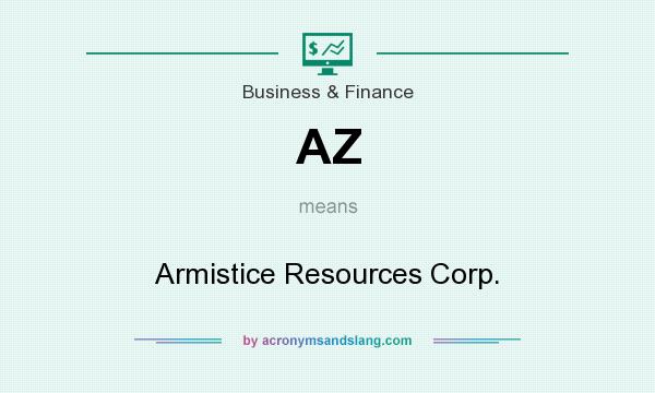 What does AZ mean? It stands for Armistice Resources Corp.