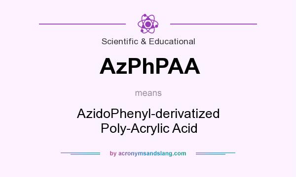 What does AzPhPAA mean? It stands for AzidoPhenyl-derivatized Poly-Acrylic Acid