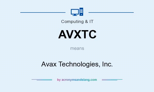 What does AVXTC mean? It stands for Avax Technologies, Inc.