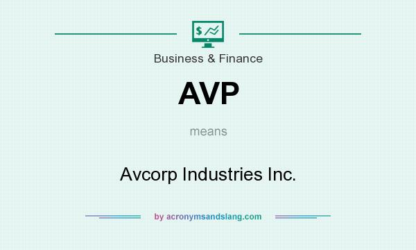 What does AVP mean? It stands for Avcorp Industries Inc.
