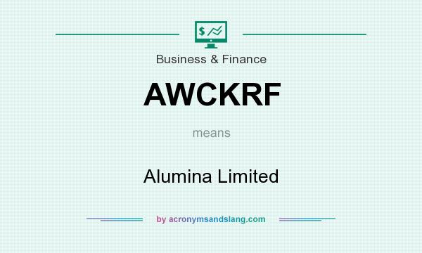 What does AWCKRF mean? It stands for Alumina Limited