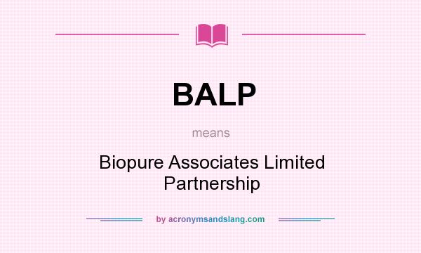 What does BALP mean? It stands for Biopure Associates Limited Partnership